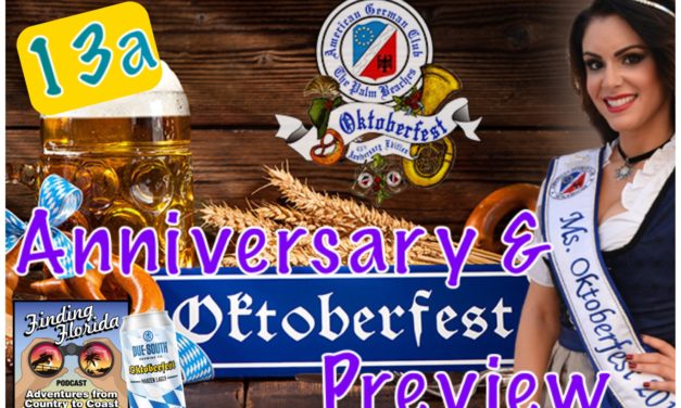 Episode 13a: Our 1st Anniversary and Oktoberfest of the Palm Beaches Preview