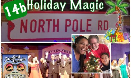 Episode 14b: Holiday Magic, Florida-Style
